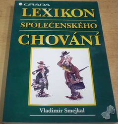 Vladimír Smejkal - Lexikon společenského chování (1998)