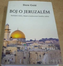 Dore Gold - Boj o Jeruzalém (2014)