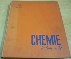 Alois Červín - Chemie kolem nás (1939)
