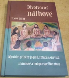 Simon Digby - Divotvorní náthové (2014)
