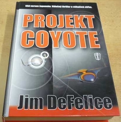 Jim DeFelice - Projekt Coyote (2003)