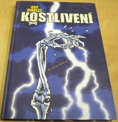 Guy Didelez - Kostlivení (2007)