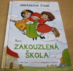Petr Šulc - Zakouzlená škola (2018)