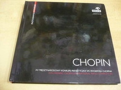 Chopin. XV. Mezinárodní konkurz pro klavíristy (2006) dvojjazyčná PL. GB. - kopie