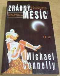 Michael Connelly - Zrádný měsíc (2000)