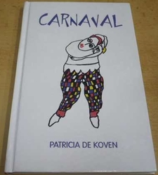Patricia De Koven - Carnaval (2007) španělsky