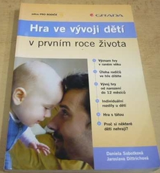 Daniela Sobotková - Hra ve vývoji dětí v prvním roce života (2006)