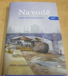 Penelope Fitzgerald - Na vodě (2013)