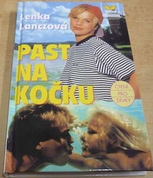 Lenka Lanczová - Past na kočku (1996)