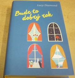 Lucy Diamond - Bude to dobrý rok (2016)