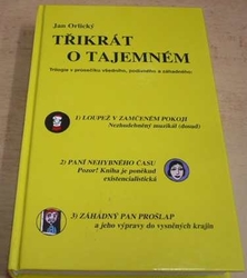 Jan Orlický - Třikrát o tajemném (2011)