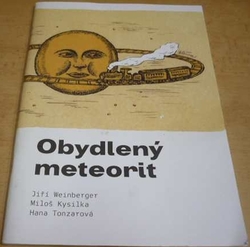 Jiří Weinberger - Obydlený meteorit (2014)