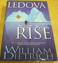 William Dietrich - Ledová říše (1999)