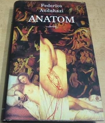 Federico Andahazi - Anatom (1999)