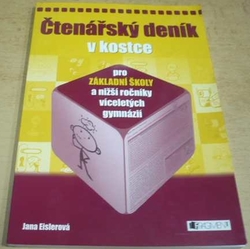 Jana Eislerová - Čtenářský deník v kostce pro základní školy a nižší ročníky víceletých gymnázií (2008)