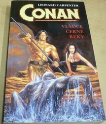 Leonard Carpenter - Conan vládce černé řeky (2000)
