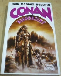 John Maddox Roberts - Conan neohrožený (1994)