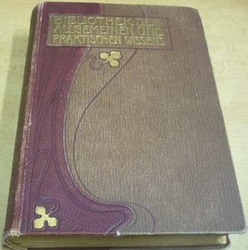 Emmanuel Muller-Baden - Bibliothek des allgemeinen und praktischen Wissens (1905)