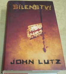 John Lutz - Šílenství (2015)