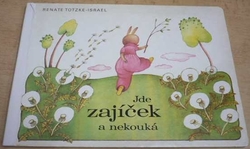 Renate Totzke-Israel - Jde zajíček a nekouká (1982) leporelo