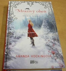 Amanda Hockingová - Mrazivý oheň (2016)