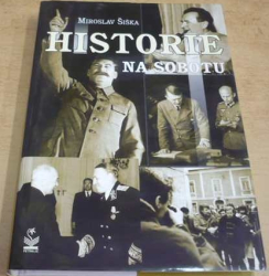 Miroslav Šiška - Historie na sobotu (2002)