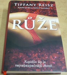 Tiffany Reisz - Růže (2021)
