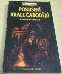 Russell Blackford - Pokušení krále čarodějů (1995)