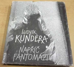 Ludvík Kundera - Napříč Fantomázií (1991) 