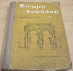 Josef Bartoš - Strojní součásti (1958)