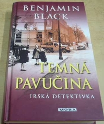 Benjamin Black - Temná pavučina (2013)