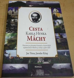 Jan Tůma - Cesta Karla Hynka Máchy (2010)