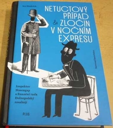 Ivo Hudeček - Netuctový případ a Zločin v nočním expresu (2017)
