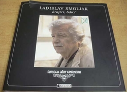 Zdeněk Svěrák - Ladislav Smoljak hrající, bdící (2010)