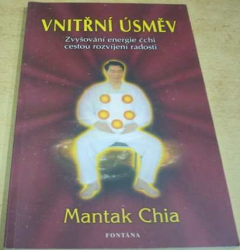 Mantak Chia - Vnitřní úsměv (2012)