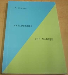 Naděje Zimová - Naslouchej. Loď naděje (2015)