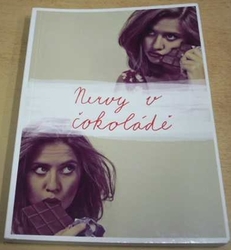 Eva Pospíšilová - Nervy v čokoládě (2015)