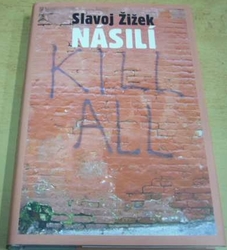 Slavoj Žižek - Násilí (2013)