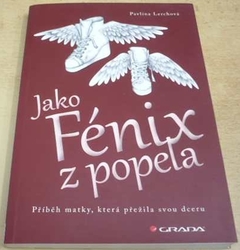 Pavlína Lerchová - Jako Fénix z popela (2018)