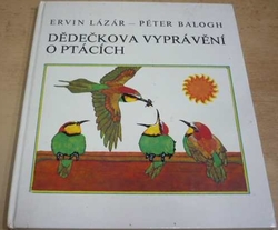 Ervin Lázár - Dědečkova vyprávění o ptácích (1980)
