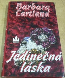 Barbara Cartland - Jedinečná láska (2003)