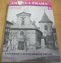 Emanuel Poche - Vyšehrad a zevní okresy Prahy (2002) ed. Zmizelá Praha