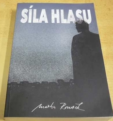 Martin Rousek - Síla hlasu (2020) PODPIS AUTORA !!!