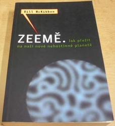 Bill McKibben - Zeemě: Jak přežít na naší nové nehostinné planetě (2013)