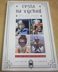 Ivan Brezina - Cesta na východ (1996)