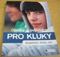 Gerald Drews - Otázky a odpovědi pro kluky - dospívání, láska, sex (2015)