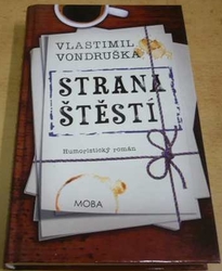 Vlastimil Vondruška - Strana štěstí (2016)