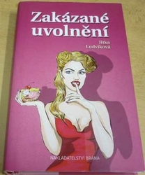 Jitka Ludvíková - Zakázané uvolnění (2018)
