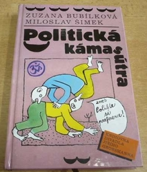 Zuzana Bubílková - Politicka kámasútra aneb Polibte si preference (1998)