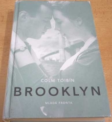 Colm Toibín - Brooklyn (2016) ed. Moderní světová próza